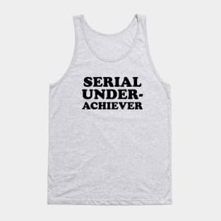 Seriel Underachiever Tank Top